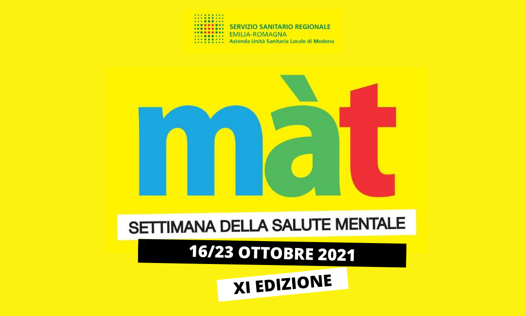 Sette giorni da Màt: a Modena la Settimana della salute mentale – Tecnomedicina –